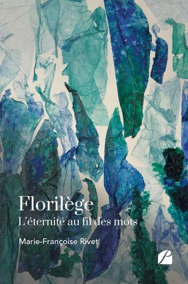Florilège : l'éternité au fil des mots