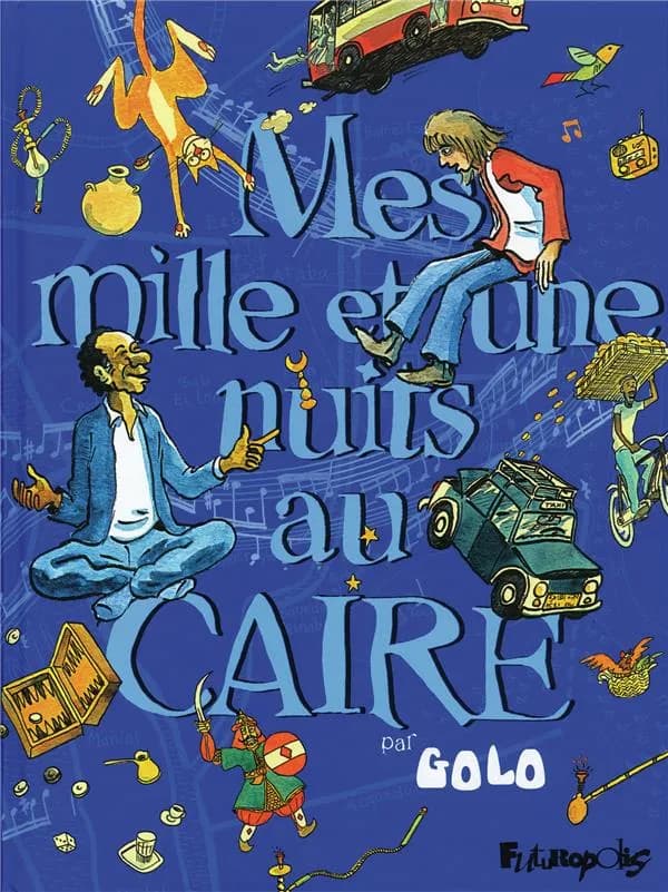 Mes mille et une nuits au Caire