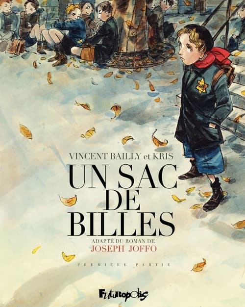 Un sac de billes. Première partie