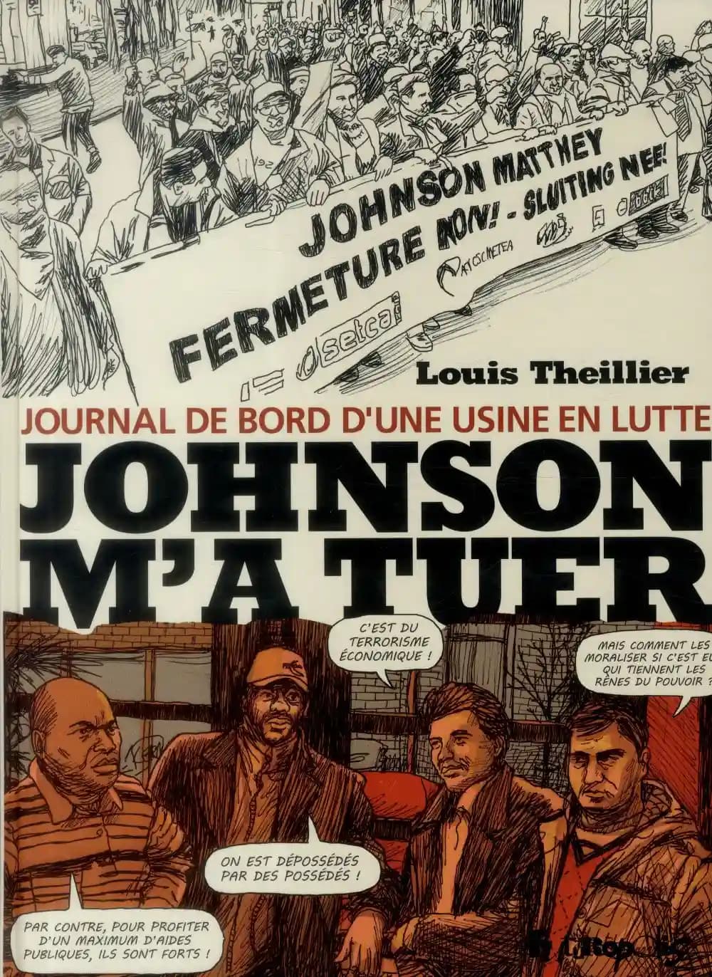Johnson m'a tuer [sic] : journal de bord d'une usine en lutte