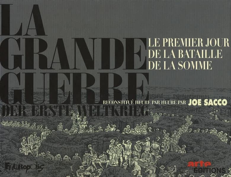 La Grande Guerre : 1er juillet 1916, le premier jour de la bataille de la Somme