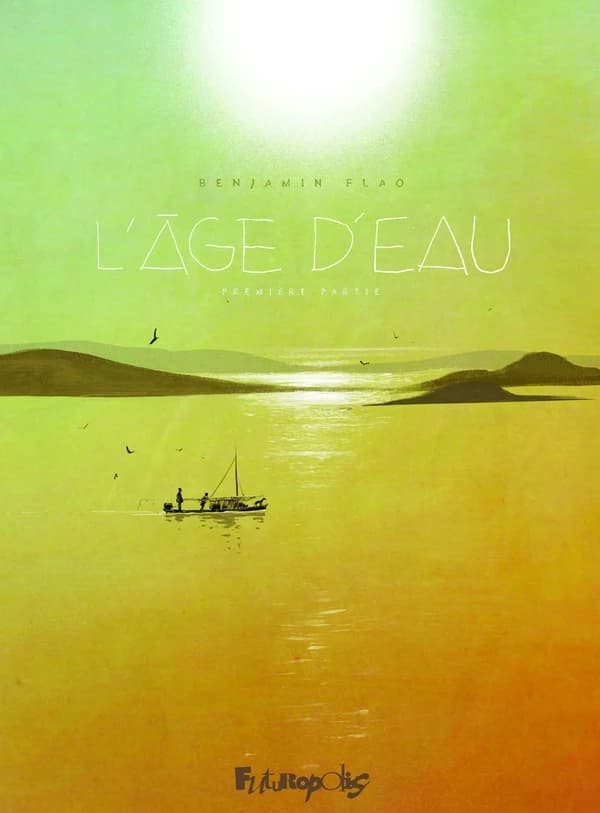L'âge d'eau. Première partie