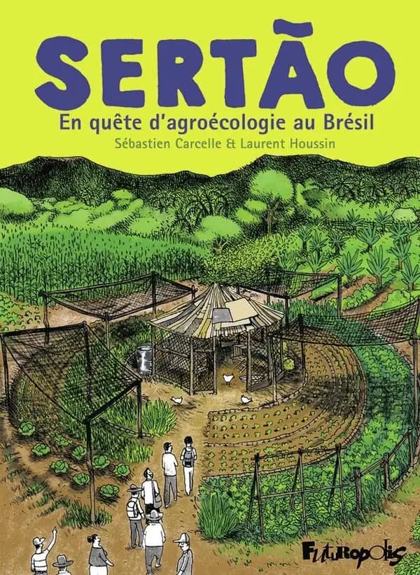 Sertão : en quête d'agroécologie au Brésil