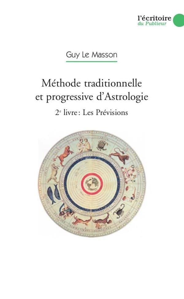 Méthode traditionnelle et progressive d'astrologie ; les prévisions