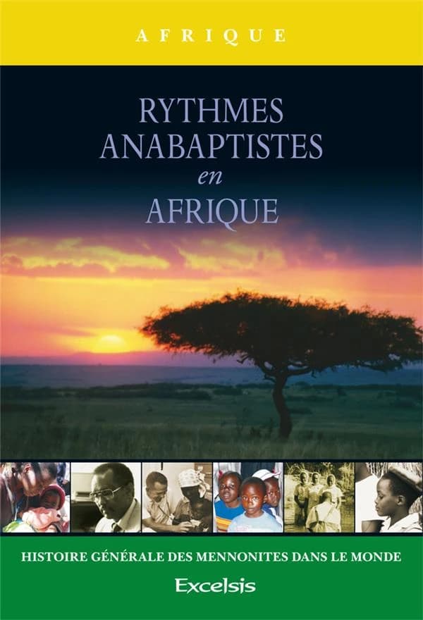 L'Afrique : rythmes anabaptistes en Afrique
