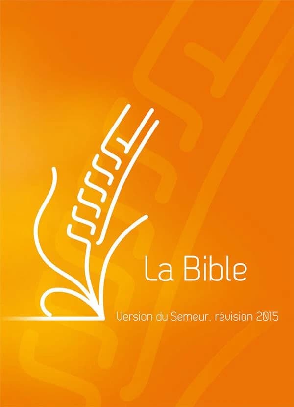 La Bible : version du Semeur... : avec notes, cartes et lexique (Révision 2015)