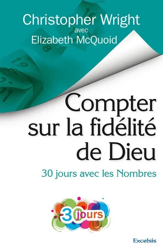 Compter sur la fidélité de Dieu : 30 jours avec les "Nombres