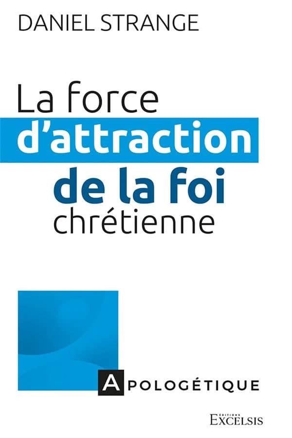 La force d'attraction de la foi chrétienne : repérer les points de contacts entre les aspirations de notre culture et l'Évangile