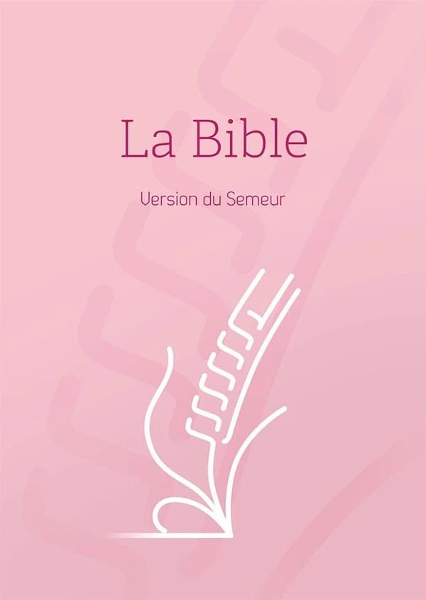 La Bible : version du Semeur, révision 2015 : traduite en français d'après les originaux hébreu et grec : avec notes, cartes et lexique