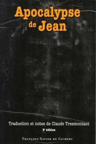 Apocalypse de Jean (3e éd.) traduction et notes, Claude Tresmontant