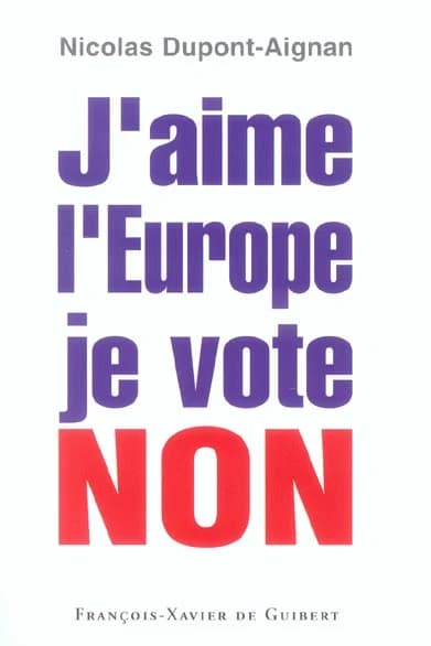 J'aime l'Europe, je vote non