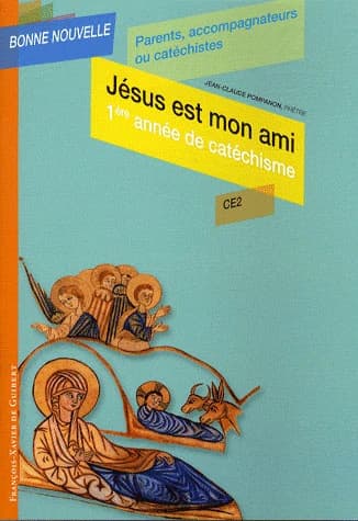 Jésus est mon ami ; CE2 ; catéchiste