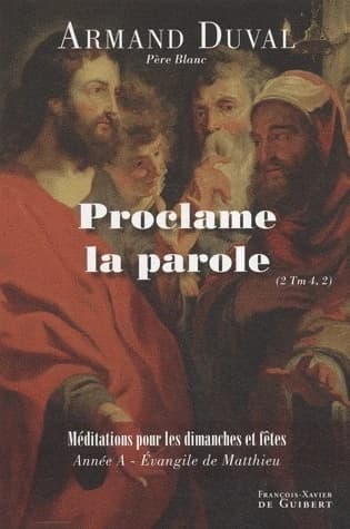 "Proclame la Parole" : 2 Tm 4,2