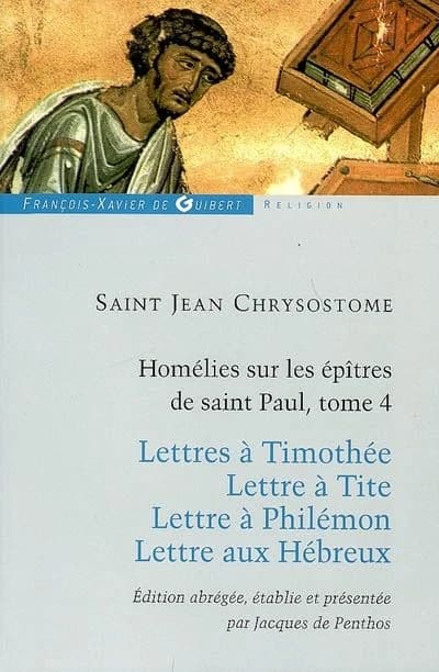 Lettre à Timothée ; Lettre à Tite ; Lettre à Philémon...