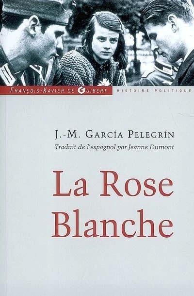 La Rose blanche : les étudiants qui se sont soulevés contre Hitler avec la seule arme de la parole