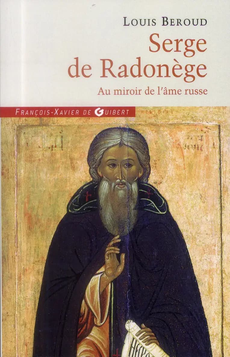 Serge de Radonège : au miroir de l'âme russe