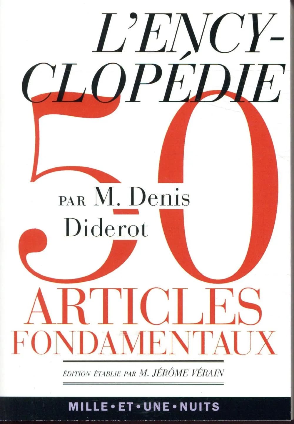 L'Encyclopédie : cinquante articles fondamentaux