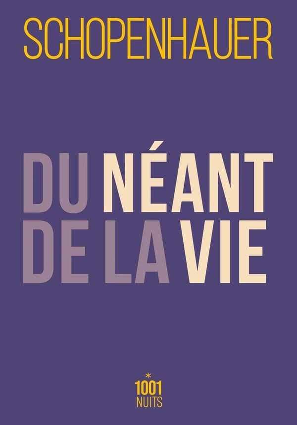 Du néant de la vie ([Nouvelle éd.]) Arthur Schopenhauer ; traduction de l'allemand par Auguste Dietrich ; postface de Didier Raymond
