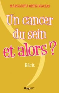 Un cancer du sein et alors ?