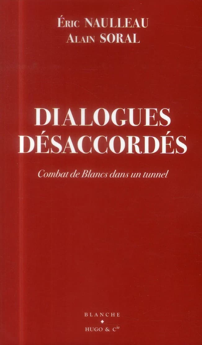 Dialogues désaccordés : combat de Blancs dans un tunnel : combat de Blancs dans un tunnel