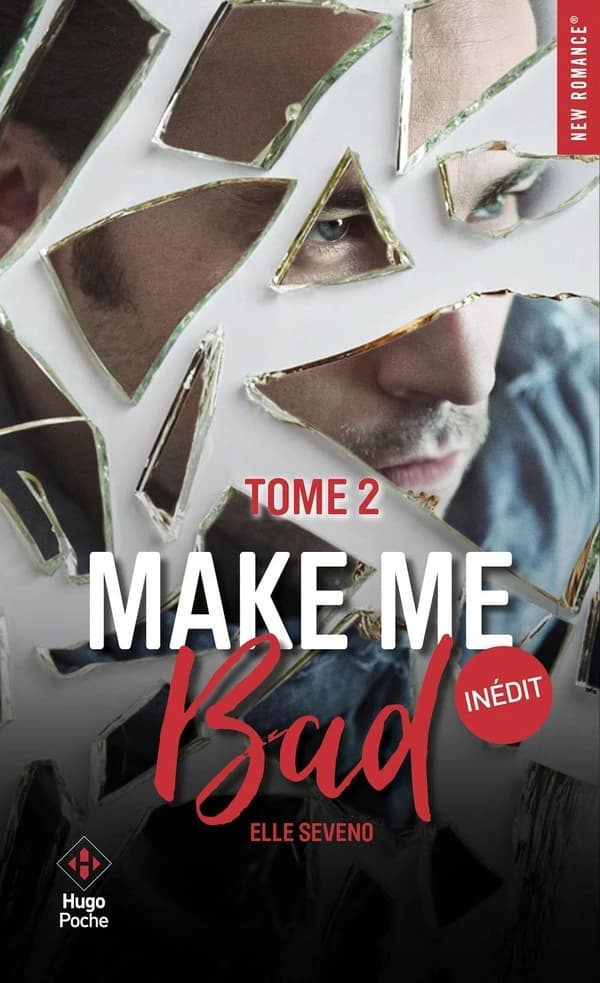 Make me bad. Tome 2