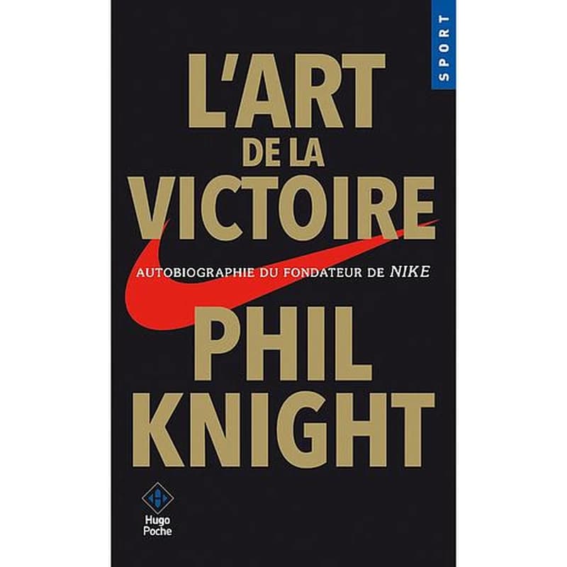 L'art de la victoire : autobiographie du fondateur de Nike