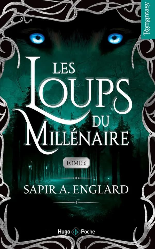 Les loups du millénaire. Tome 6
