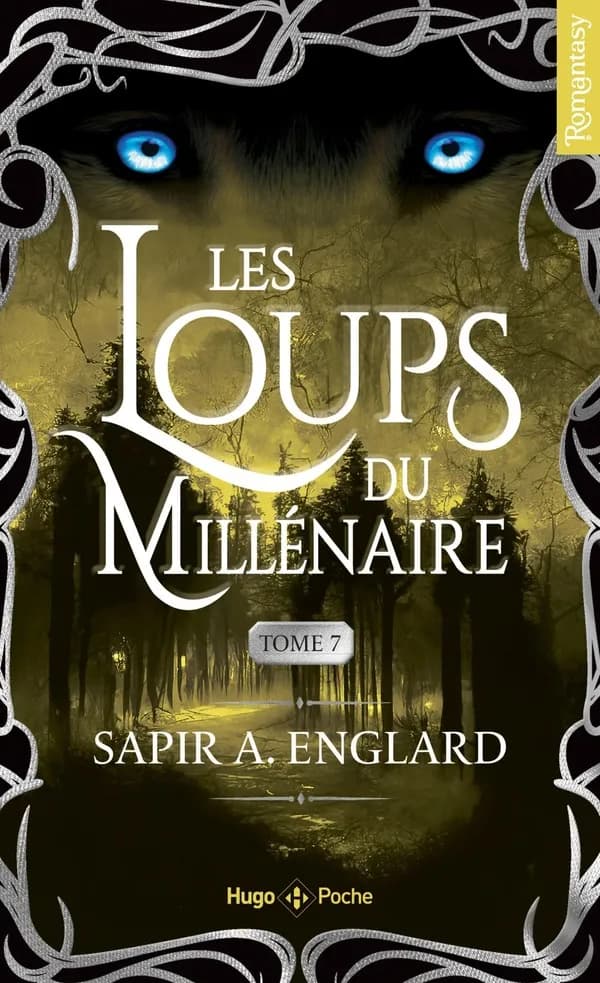 Les loups du millénaire. Tome 7