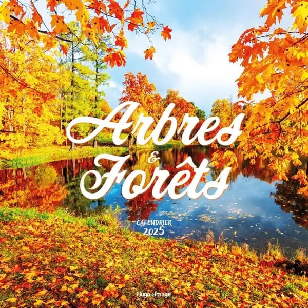 Calendrier mural : Arbres et forêts (édition 2025)