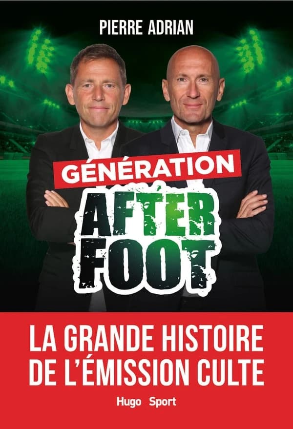 Génération "After foot" : la grande histoire de l'émission culte
