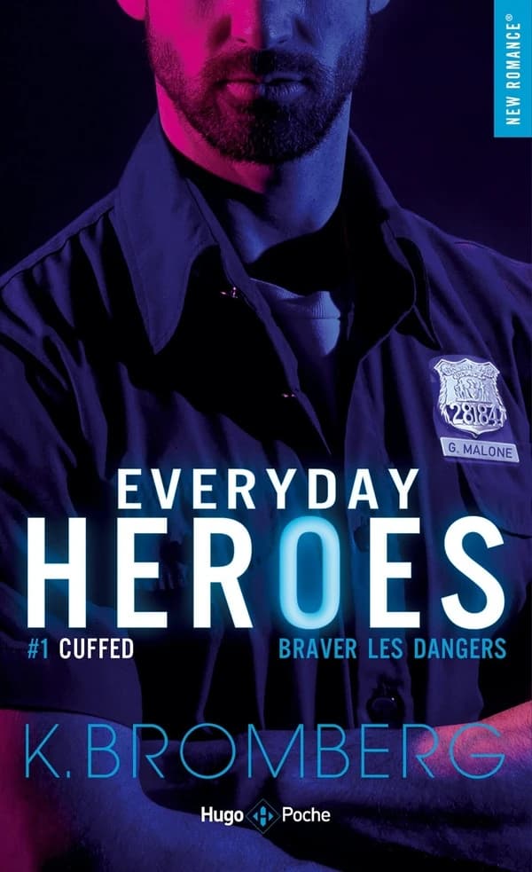 Cuffed : braver les dangers : roman