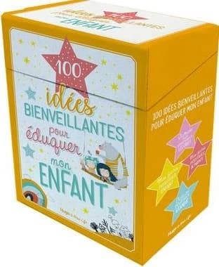 100 idées bienveillantes pour éduquer mon enfant