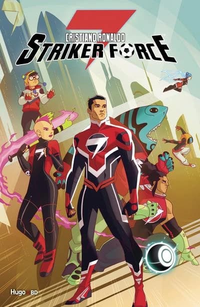 Cristiano Ronaldo stricker force 7. Tome 2