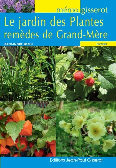 Le jardin des plantes remèdes de grand-mère