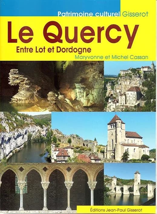 Le Quercy : entre Lot et Dordogne...