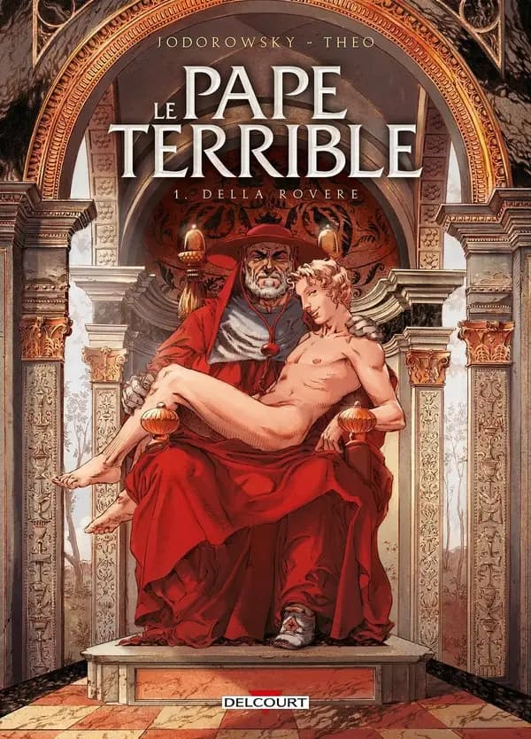 Le pape terrible, Tome 1 : Della rovere