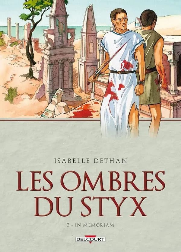 Les ombres du Styx Tome 3 ; in memoriam