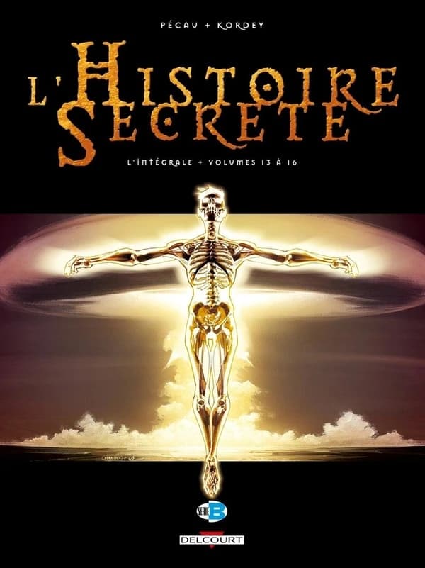 L'histoire secrète : l'intégrale. Volumes 13 à 16
