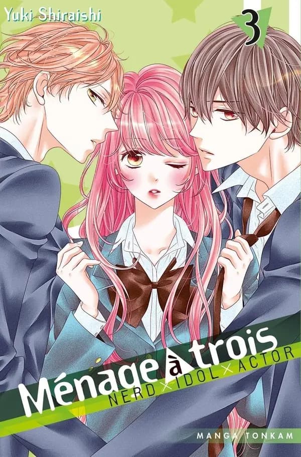 Ménage à trois : nerd x idol x actor. 3