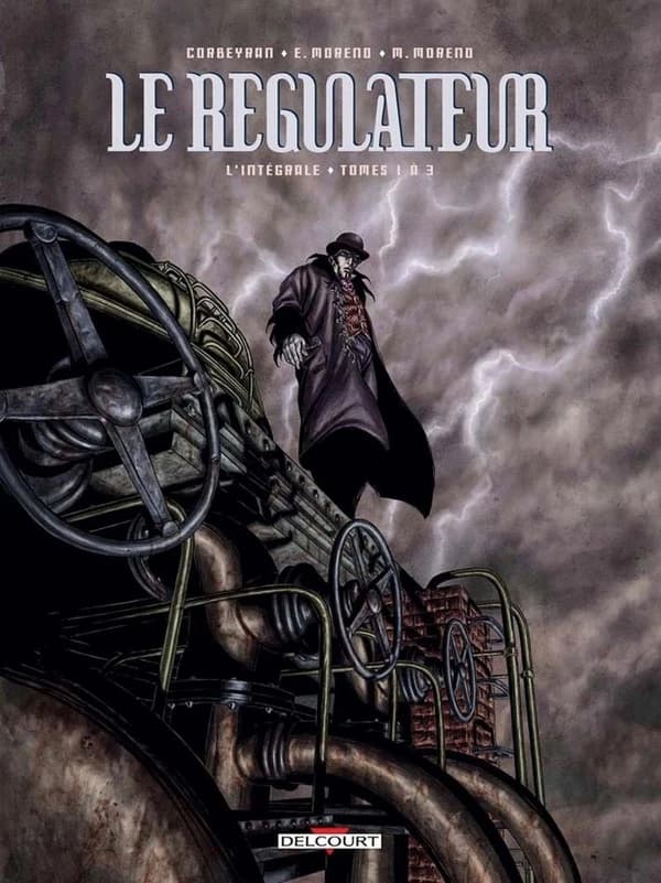 Le régulateur : l'intégrale. Tomes 1 à 3