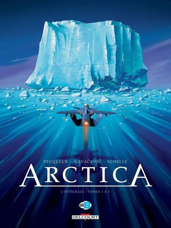 Arctica : l'intégrale. Tomes 1 à 3