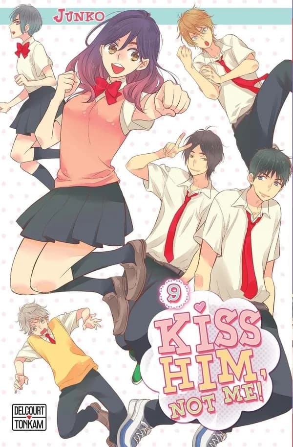 Kiss him, not me !. 9