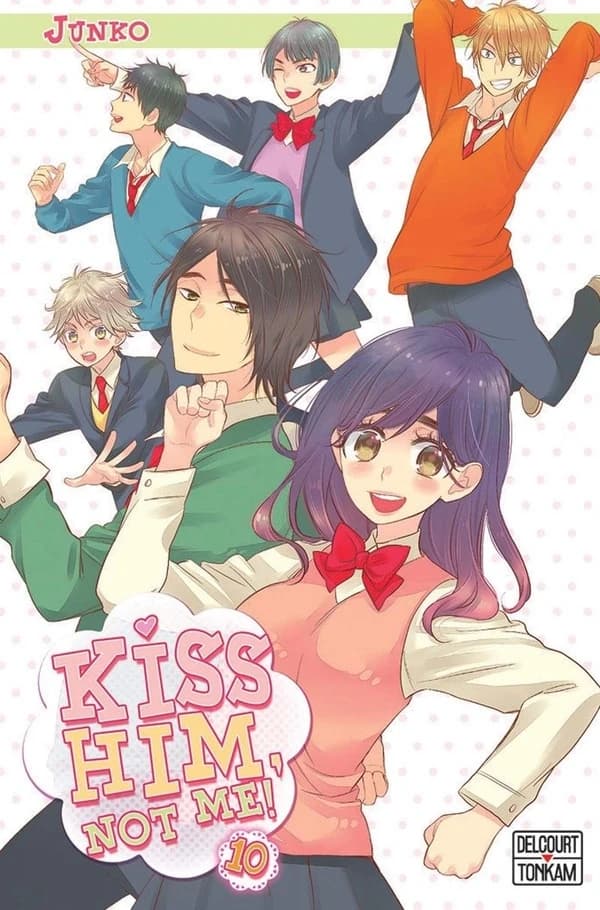 Kiss him, not me !. 10