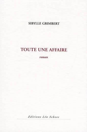 Toute une affaire : roman