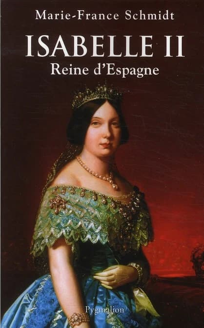 Isabelle II : reine d'Espagne