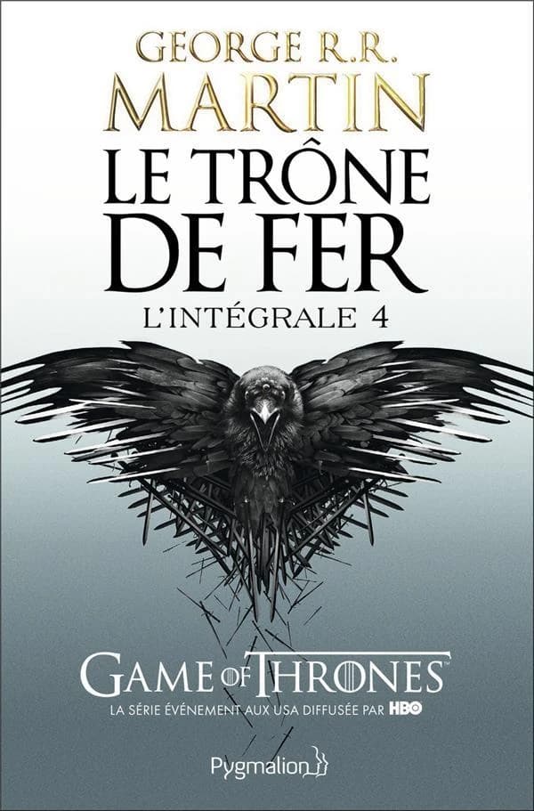 Le trône de fer : roman : l'intégrale. 4