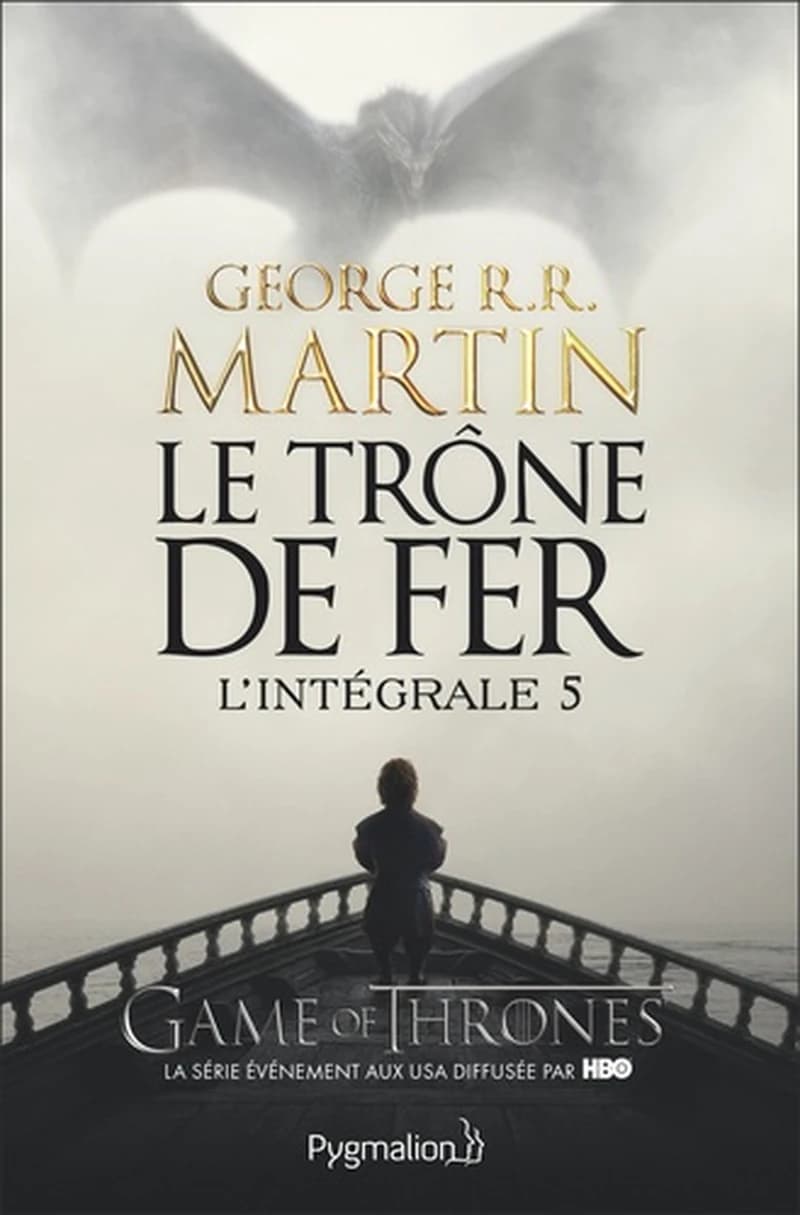 Le trône de fer : roman : l'intégrale. 5