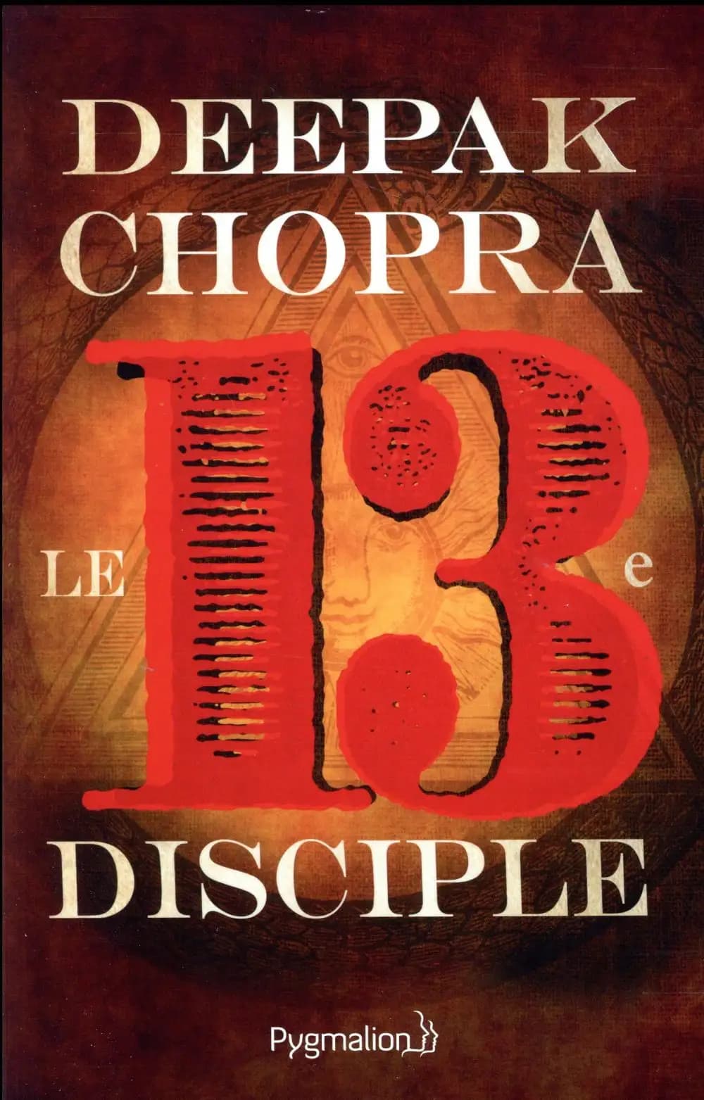 Le treizième disciple : une aventure spirituelle