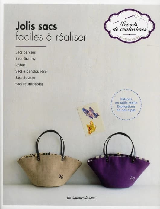 Jolis sacs faciles à réaliser : sacs paniers, sacs Granny, cabas, sacs à bandoulière, sacs Boston, sacs réutilisables