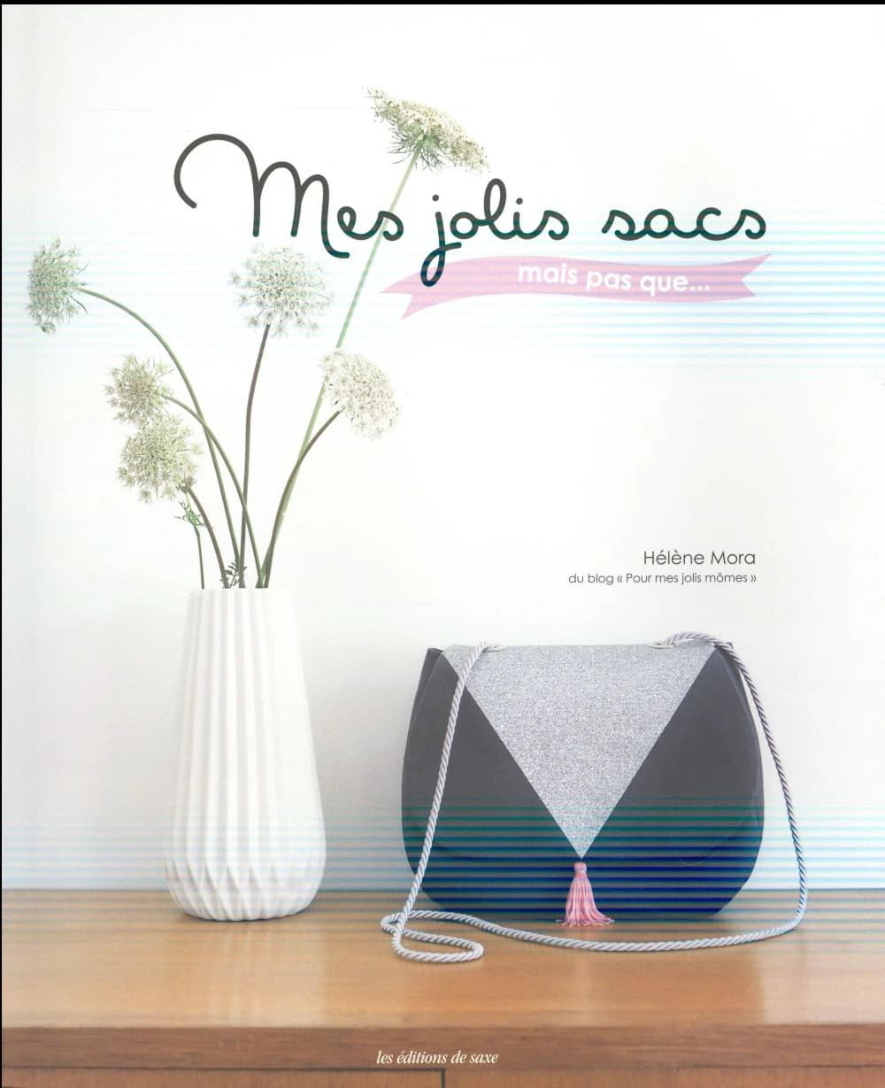 Mes jolis sacs : mais pas que